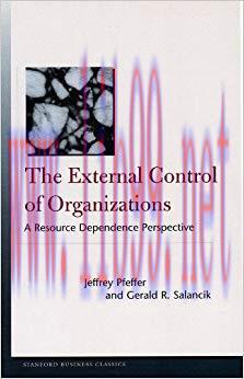 The External Control of Organizations: A Resource Dependence Perspective (Stanford Business Cla...