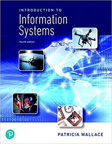 Introduction to Information Systems 4th Edition [Patricia Wallace]
