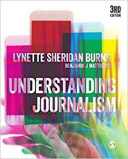 Understanding Journalism 3rd Edition,