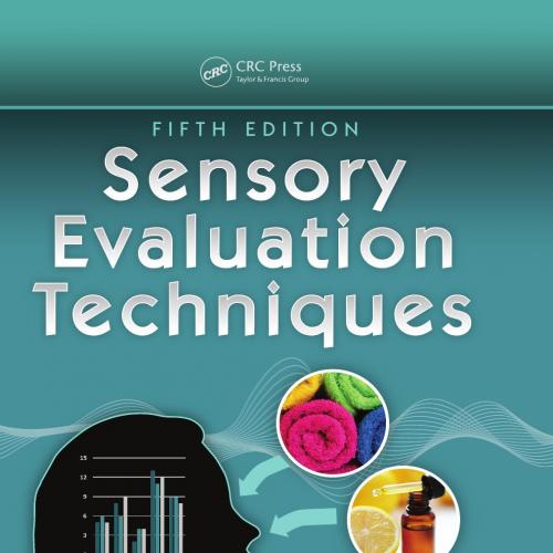 Sensory Evaluation Techniques, Fifth Edition - Morten C. Meilgaard & Gail Vance Civille & B. Th...