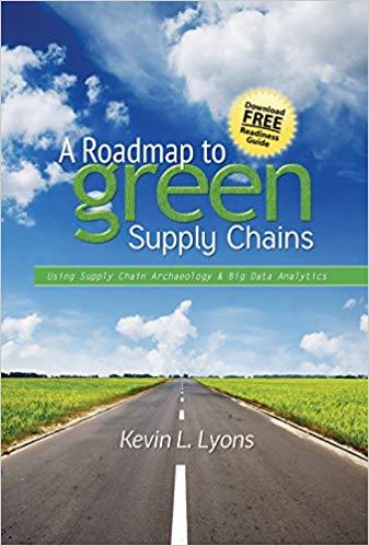 (PDF)A Roadmap to Green Supply Chains Using Supply Chain Archaeology and Big Data Analytics 1st...