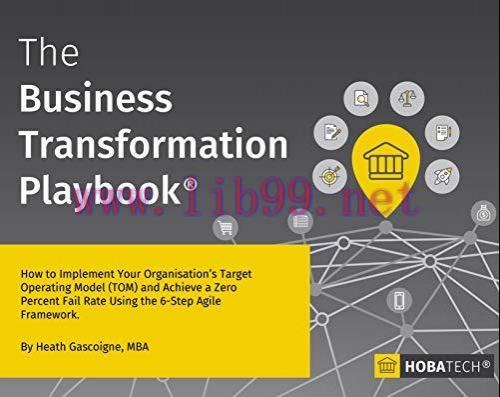 (PDF)The Business Transformation Playbook: How To Implement your Organisation&rsquo;s Target Operatin...