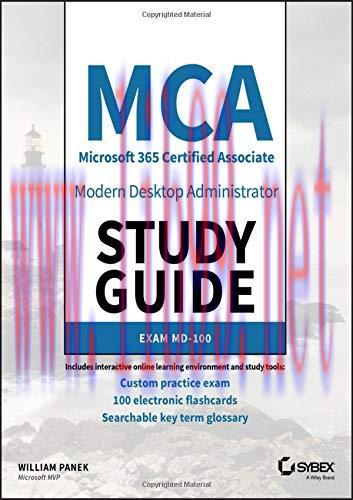 [FOX-Ebook]MCA Modern Desktop Administrator Study Guide: Exam MD-100