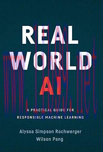 [FOX-Ebook]Real World AI: A Practical Guide for Responsible Machine Learning