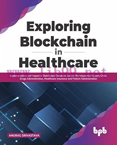 [FOX-Ebook]Exploring Blockchain in Healthcare