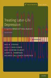 [AME]Treating Later-Life Depression (2nd ed.) : A Cognitive-Behavioral Therapy Approach, Workbo...