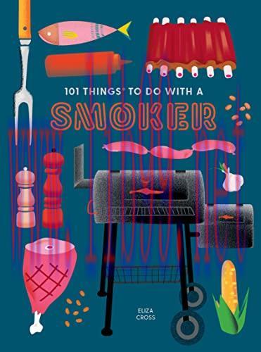 [FOX-Ebook]101 Things to Do With a Smoker (101 Cookbooks)
