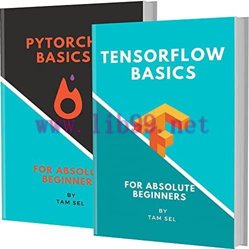 [FOX-Ebook]Tensorflow And Pytorch Basics: For Absolute Beginners