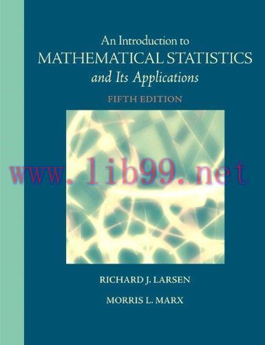[FOX-Ebook]Introduction to Mathematical Statistics and Its Applications, 5th Edition