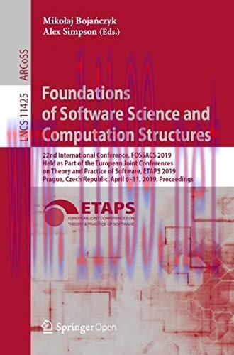 [FOX-Ebook]Foundations of Software Science and Computation Structures: 22nd International Confe...