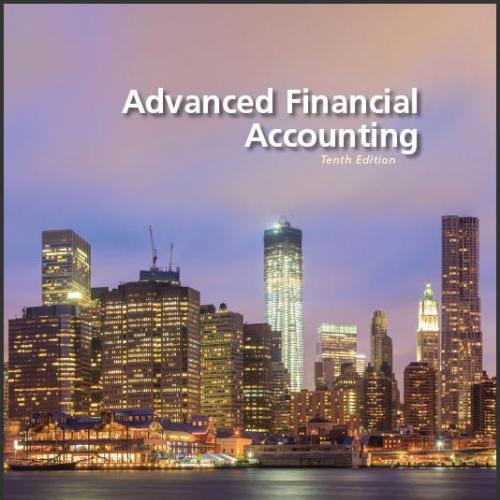 (Solution Manual)Advanced Financial Accounting 10th Edition by Christensen, Cottrell, Baker.zip