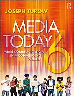 Media Today: Mass Communication in a Converging World 6th Edition,