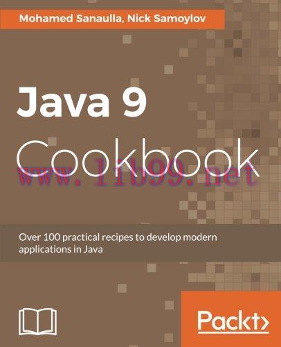 [FOX-Ebook]Java 9 Cookbook: Solutions to Modular, Functional, Reactive, and Multithreaded progr...