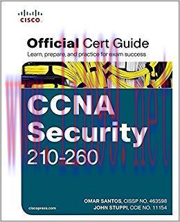 CCNA Security 210-260 Official Cert Guide: CCNA Sec 210-260 OCG 1st Edition,