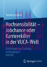 [PDF]Hochsensibilität – Jobchance oder Karrierekiller in der VUCA-Welt : Erfahrungen aus Coachi...