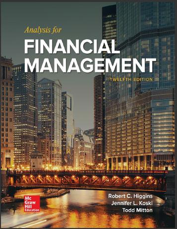 (TB)Analysis for Financial Management 12th Edition by Robert Higgins (1).zip