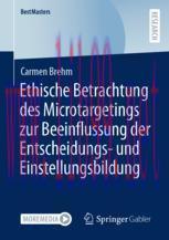 [PDF]Ethische Betrachtung des Microtargetings zur Beeinflussung der Entscheidungs- und Einstell...