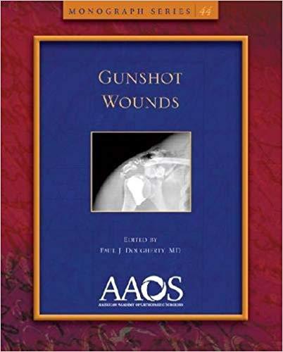Gunshot Wounds (AAOS)