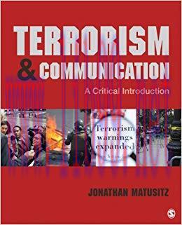Terrorism and Communication: A Critical Introduction 1st Edition,