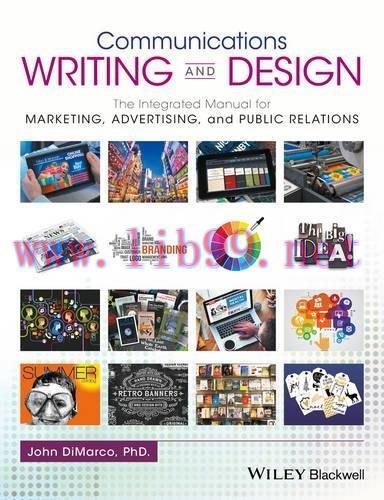 [FOX-Ebook]Communications Writing and Design: The Integrated Manual for Marketing, Advertising,...