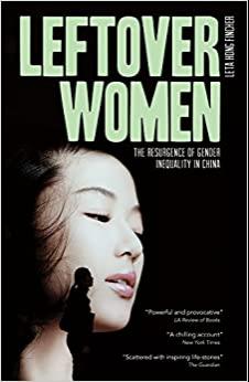(PDF)Leftover Women The Resurgence of Gender Inequality in China (Asian Arguments)