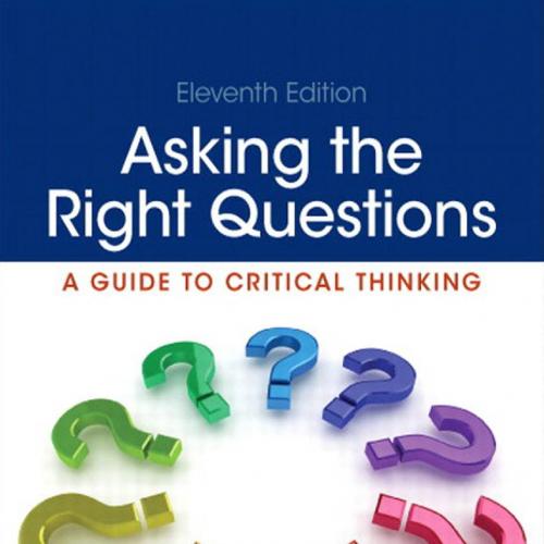 Asking the Right Questions (11th Edition)