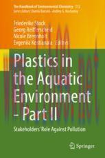 [PDF]Plastics in the Aquatic Environment - Part II: Stakeholders' Role Against Pollution