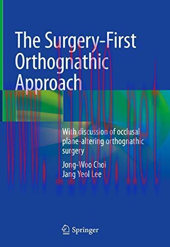 [AME]The Surgery-First Orthognathic Approach: With discussion of occlusal plane-altering orthog...