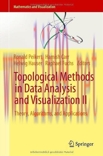 [FOX-Ebook]Topological Methods in Data Analysis and Visualization II: Theory, Algorithms, and A...