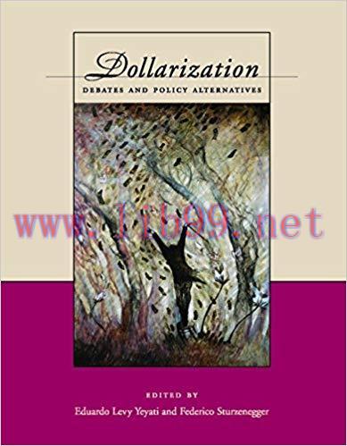 (PDF)Dollarization: Debates and Policy Alternatives (The MIT Press)