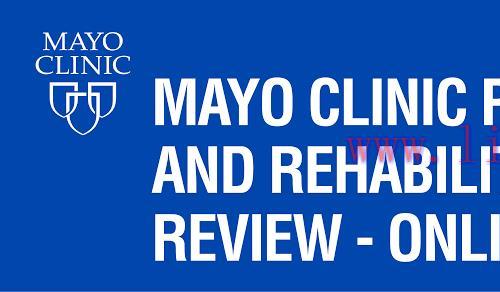 [AME]Mayo Clinic Physical Medicine and Rehabilitation Board Review: Clinical Knowledge Review 2...
