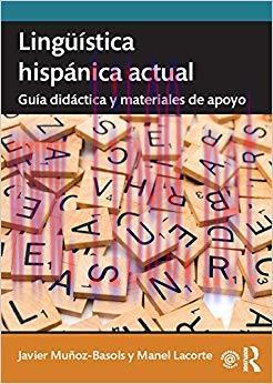 Ling&uuml;&iacute;stica hisp&aacute;nica actual: gu&iacute;a did&aacute;ctica y materiales de apoyo (Spanish Edition) 1st Editio...
