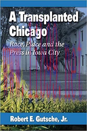 A Transplanted Chicago: Race, Place and the Press in Iowa City