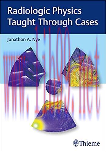 [PDF]Radiologic Physics Taught Through Cases