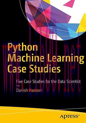 [FOX-Ebook]Python Machine Learning Case Studies: Five Case Studies for the Data Scientist