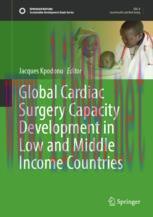 [PDF]Global Cardiac Surgery Capacity Development in Low and Middle Income Countries