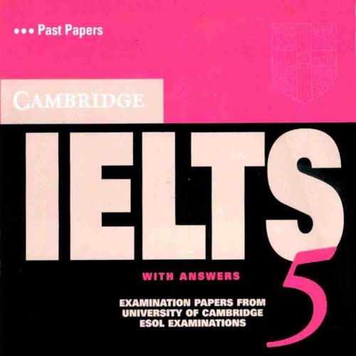 Cambridge IELTS 5 with Answers