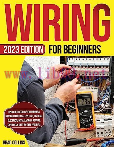 [FOX-Ebook]Wiring for Beginners: Update_d Directions for Indoor & Outdoor Electrical Systems, D...