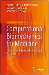 [AME]Computational Biomechanics for Medicine: Towards Translation and Better Patient Outcomes (...