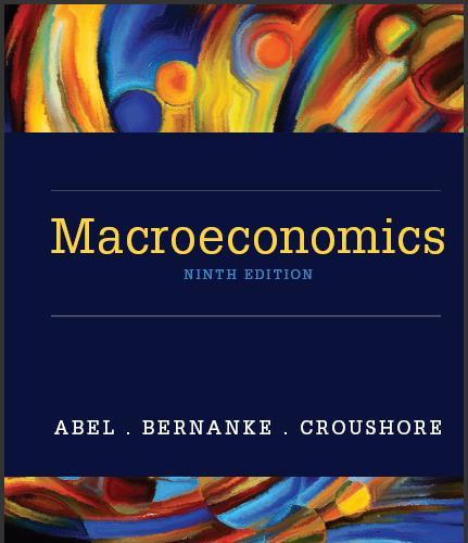 (Test Bank)Macroeconomics, 9th Edition by Andrew B. Abel.zip