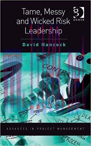 (PDF)Tame, Messy and Wicked Risk Leadership (Advances in Project Management) 1st Edition