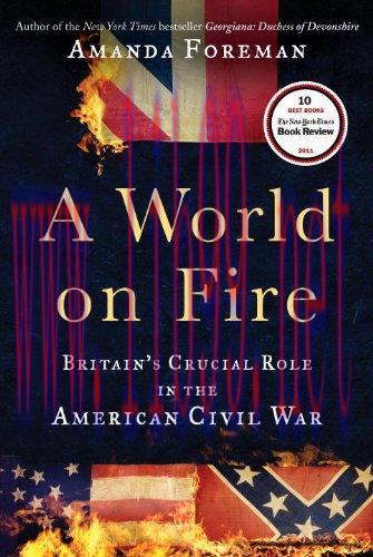 [FOX-Ebook]A World on Fire: Britain's Crucial Role in the American Civil War