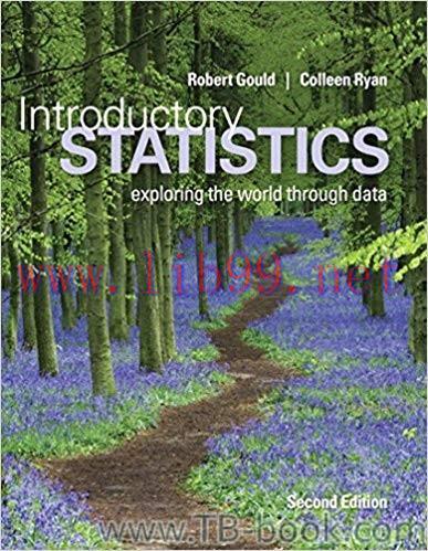 Introductory Statistics: Exploring the World Through Data 2nd Edition by Robert Gould 课本