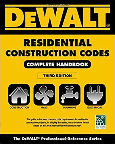 (PDF)DEWALT 2018 Residential Construction Codes Complete Handbook (DEWALT Series) 3rd Edition