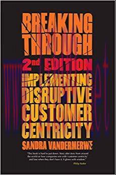 (PDF)Breaking Through, 2nd Edition: Implementing Disruptive Customer Centricity 2014 Edition