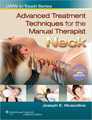Advanced Treatment Techniques for the Manual Therapist - Neck