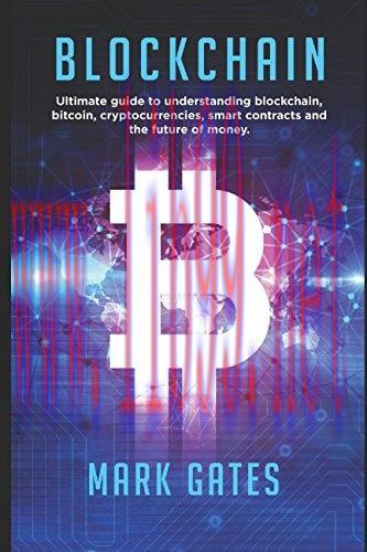 [FOX-Ebook]Blockchain: Ultimate guide to understanding blockchain, bitcoin, cryptocurrencies, s...