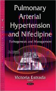 [AME]Pulmonary Arterial Hypertension and Nifedipine: Pathogenesis and Management