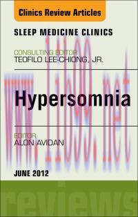 [AME]Hypersomnia, An Issue of Sleep Medicine Clinics, 1e (The Clinics: Internal Medicine)