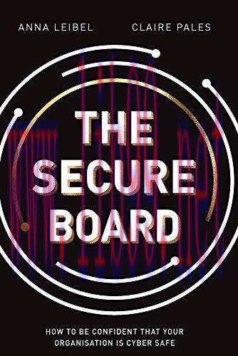 [FOX-Ebook]The Secure Board: How To Be Confident That Your Organisation Is Cyber Safe